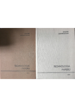 Technologia Papieru  Część 1  i 2