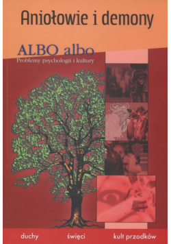 Albo albo. Aniołowie i demony
