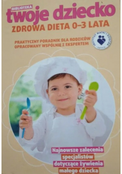 Zdrowa dieta 0-3 lata