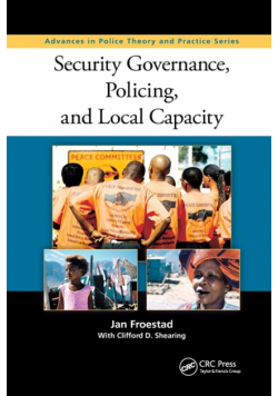 Security Governance, Policing, and Local Capacity