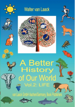 A Better History of Our World, Vol.  II,  "LIFE"