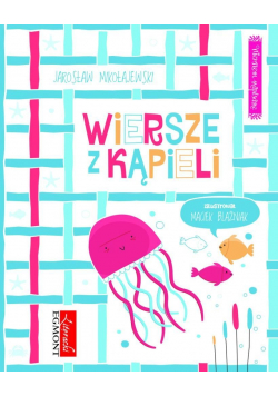 Wierszem napisane Wiersze z kąpieli
