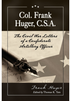 Col. Frank Huger, C.S.A.