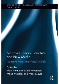 Narrative Theory, Literature, and New Media