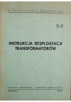 Instrukcja eksploatacji transformatorów