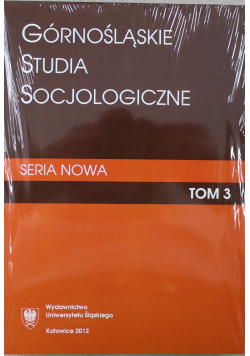 Górnośląskie Studia Socjologiczne Tom 3 NOWA