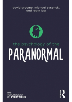 The Psychology of the Paranormal