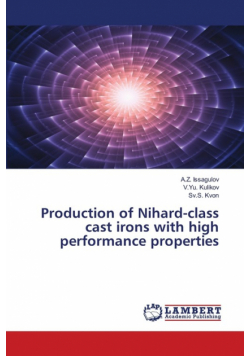 Production of Nihard-class cast irons with high performance properties