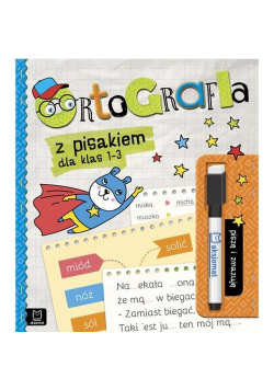 Ortografia z pisakiem dla klas 1-3 Piszę i zmazuję