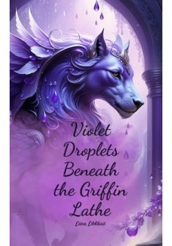 Violet Droplets Beneath the Griffin Lathe