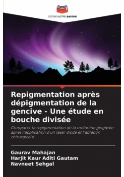Repigmentation après dépigmentation de la gencive - Une étude en bouche divisée