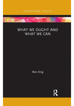 What We Ought and What We Can