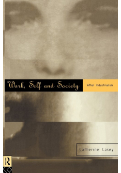 Work, Self and Society