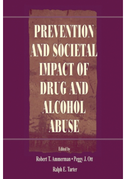 Prevention and Societal Impact of Drug and Alcohol Abuse