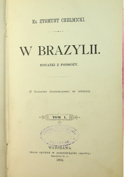 W Brazylii notatki z podróży 1892 r