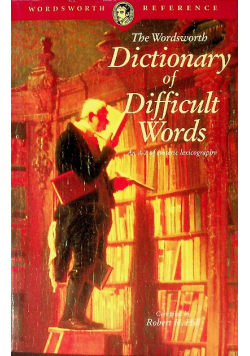 The Wordswortb Dictionary of Dofficult Words