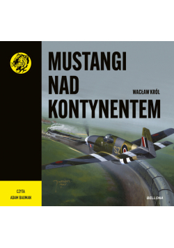 Mustangi nad kontynentem. Żółty tygrys