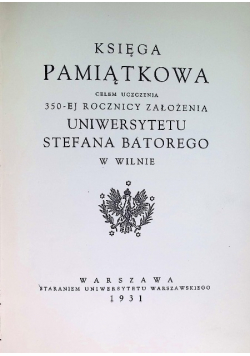 Księga pamiątkowa Uniwersytetu Stefana Batorego 1931 r.