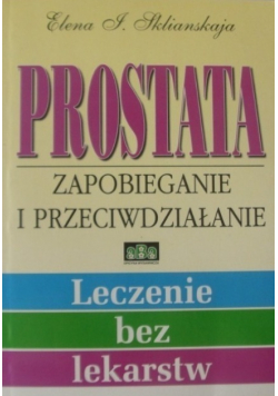 Prostata Zapobieganie i przeciwdziałanie