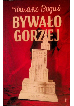 Bywało gorzej