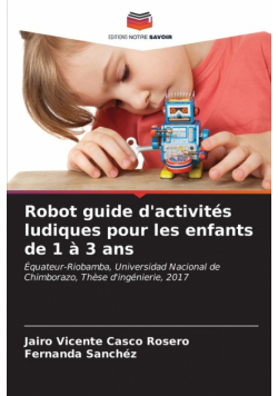 Robot guide d'activités ludiques pour les enfants de 1 à 3 ans