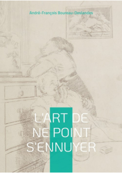 L'Art de ne point s'ennuyer