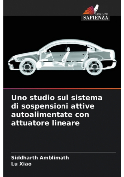 Uno studio sul sistema di sospensioni attive autoalimentate con attuatore lineare