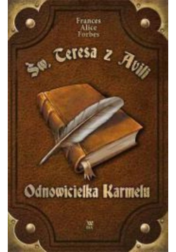 Św Teresa z Avili Odnowicielka Karmelu