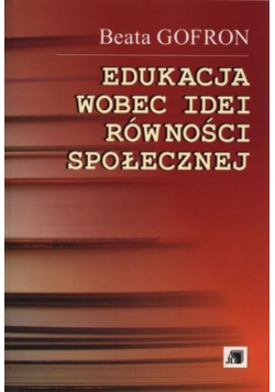 Edukacja wobec idei równości społecznej