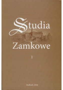 Studia zamkowe Tom I