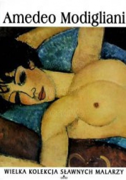 Wielka kolekcja sławnych malarzy Amedeo Modigliani