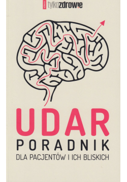 Udar poradnik dla pacjentów i ich bliskich