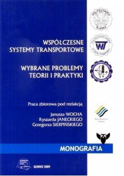 Współczesne systemy transportowe  Wybrane problemy teorii i praktyki