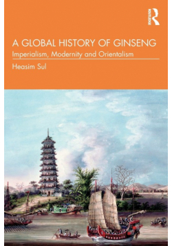 A Global History of Ginseng