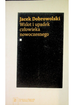 Wzlot i upadek człowieka nowoczesnego