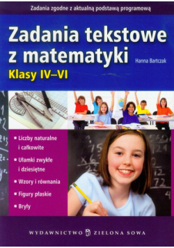 Bartczak Hanna - Zadania tekstowe z matematyki : Klasy IV-VI