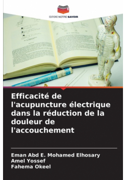 Efficacité de l'acupuncture électrique dans la réduction de la douleur de l'accouchement