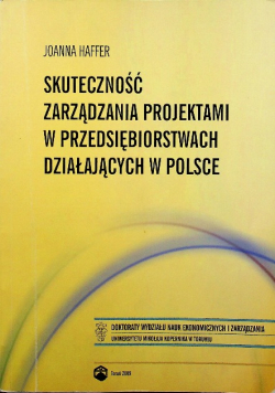 Skuteczność zarzadzania projektami w przedsiębiorstwach działających w Polsce