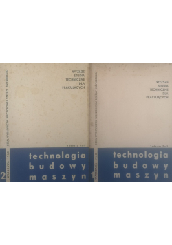 Technologia budowy maszyn Tom I i II