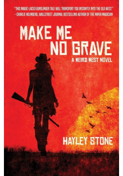 Make Me No Grave