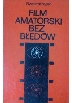Film amatorski bez błędów