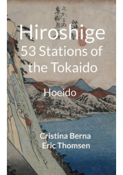 Hiroshige 53 Stations of the Tokaido
