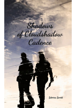 Shadows of Cloudshadow Cadence