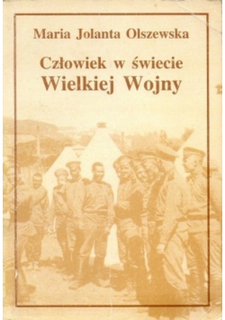 Człowiek w świecie Wielkiej Wojny