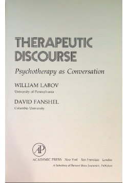 Therapeutic Discourse: Psychotherapy As Conversation