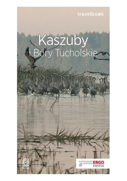 Travelbook. Kaszuby i Bory Tucholskie
