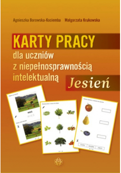 Jesień : Karty pracy dla uczniów z niepełnosprawnością intelektualną