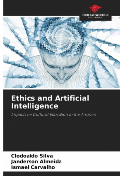 Ethics and Artificial Intelligence