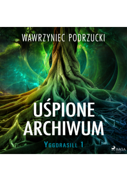 Uśpione archiwum. Yggdrasill 1 (#1)