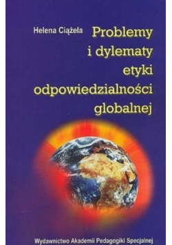 Problemy i dylematy etyki odpowiedzialności globalnej